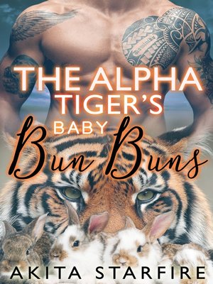 cover image of The Alpha Tiger's Baby Bun Buns